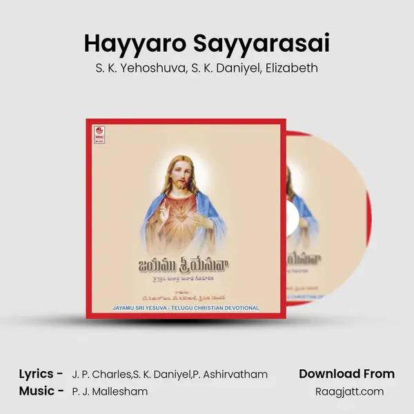 Hayyaro Sayyarasai mp3 song