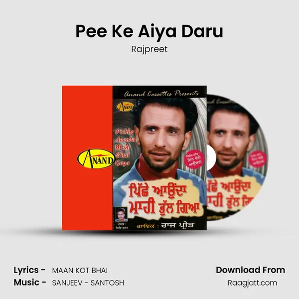 Pee Ke Aiya Daru - Rajpreet album cover 