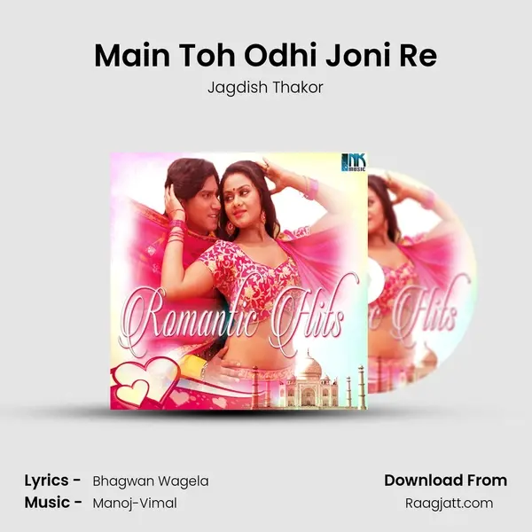 Main Toh Odhi Joni Re mp3 song