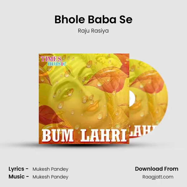 Bhole Baba Se mp3 song