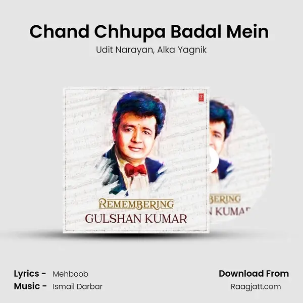 Chand Chhupa Badal Mein (From Hum Dil De Chuke Sanam) mp3 song