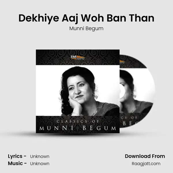 Dekhiye Aaj Woh Ban Than mp3 song