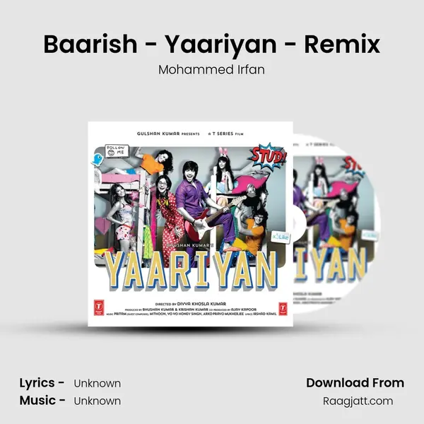 Baarish - Yaariyan - Remix - Mohammed Irfan mp3 song