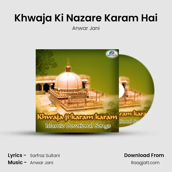 Khwaja Ki Nazare Karam Hai mp3 song