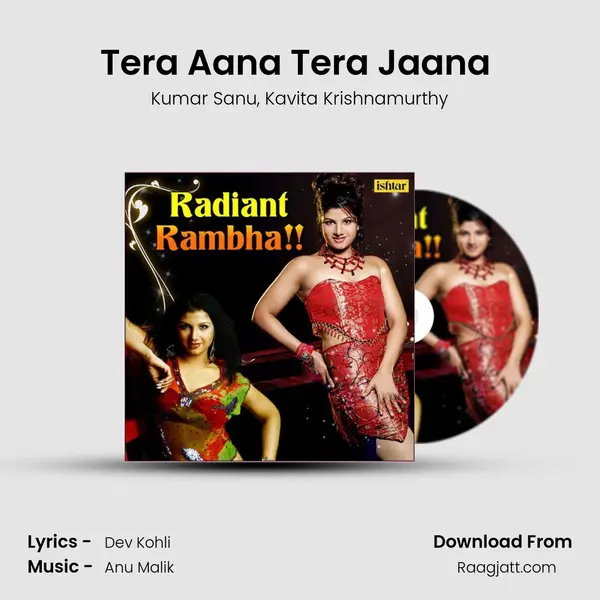 Tera Aana Tera Jaana (From 