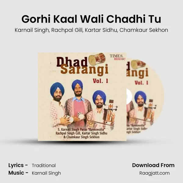 Gorhi Kaal Wali Chadhi Tu - Karnail Singh album cover 