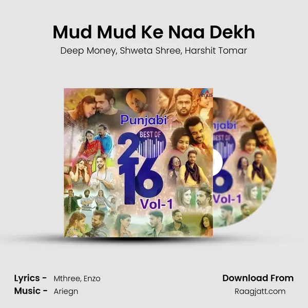 Mud Mud Ke Naa Dekh mp3 song