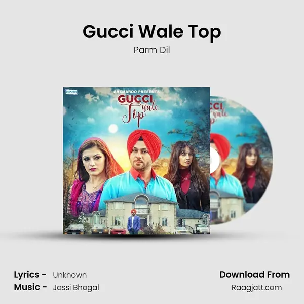 Gucci Wale Top - Parm Dil album cover 