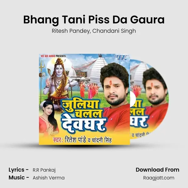 Bhang Tani Piss Da Gaura mp3 song