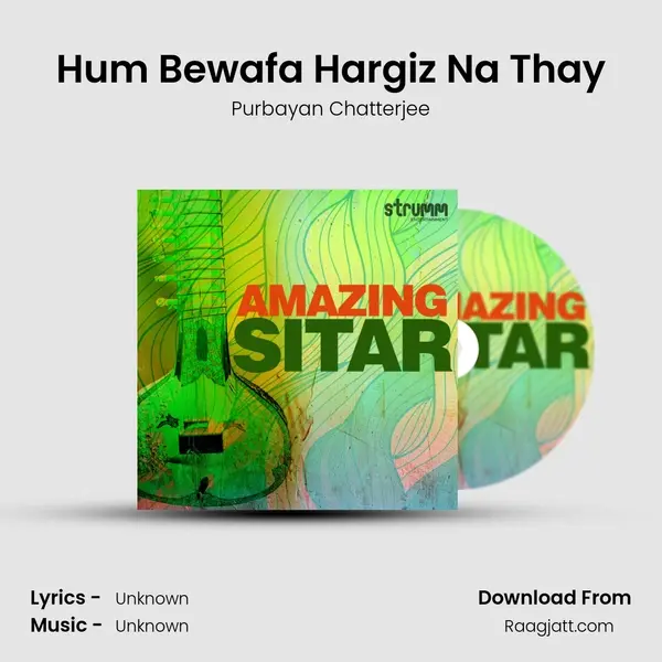 Hum Bewafa Hargiz Na Thay mp3 song