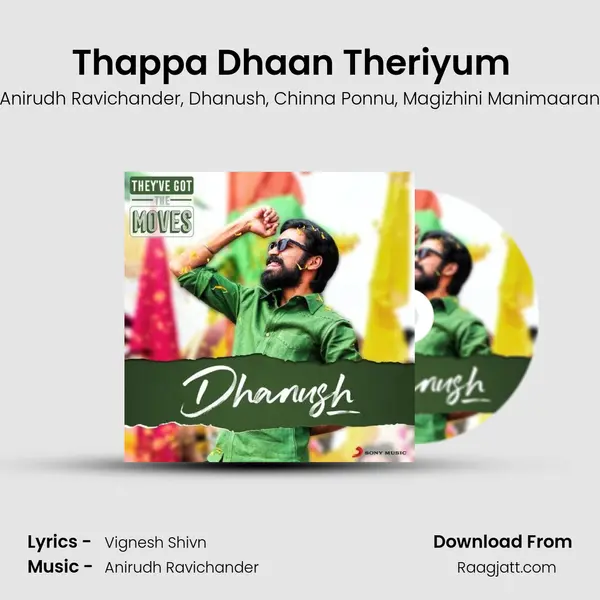 Thappa Dhaan Theriyum (From Maari) (Maari's Karuthu) mp3 song