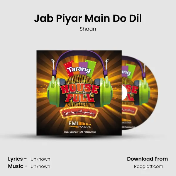 Jab Piyar Main Do Dil - Shaan mp3 song