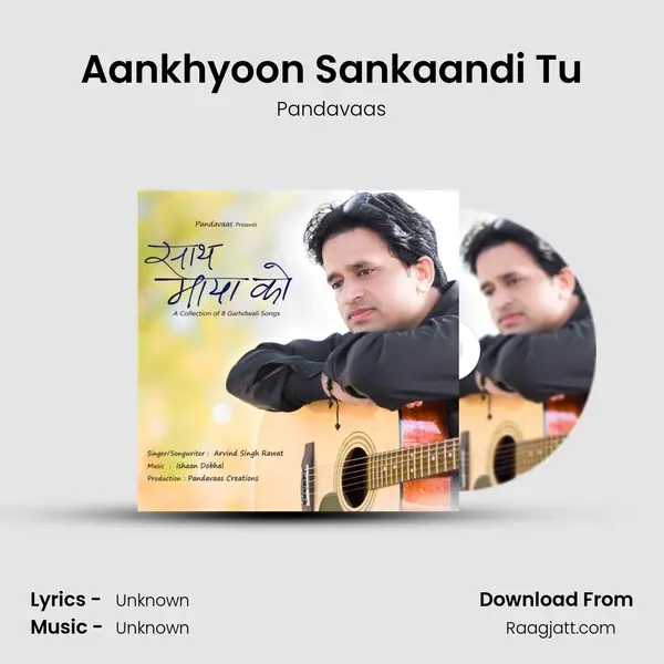 Aankhyoon Sankaandi Tu mp3 song