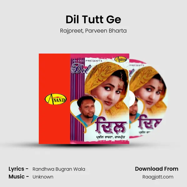 Dil Tutt Ge - Rajpreet album cover 