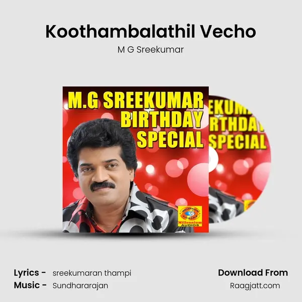 Koothambalathil Vecho mp3 song