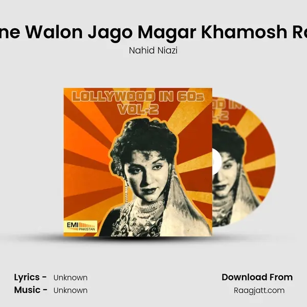 Jagne Walon Jago Magar Khamosh Raho (From 