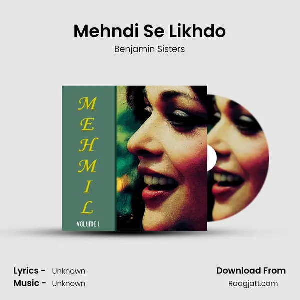 Mehndi Se Likhdo - Benjamin Sisters album cover 