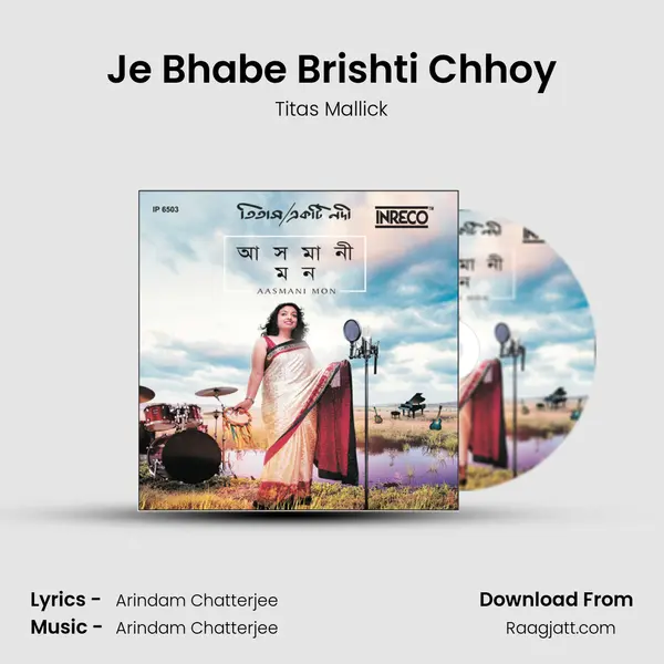 Je Bhabe Brishti Chhoy mp3 song