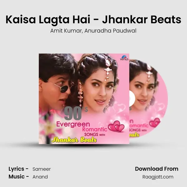 Kaisa Lagta Hai - Jhankar Beats - Amit Kumar mp3 song