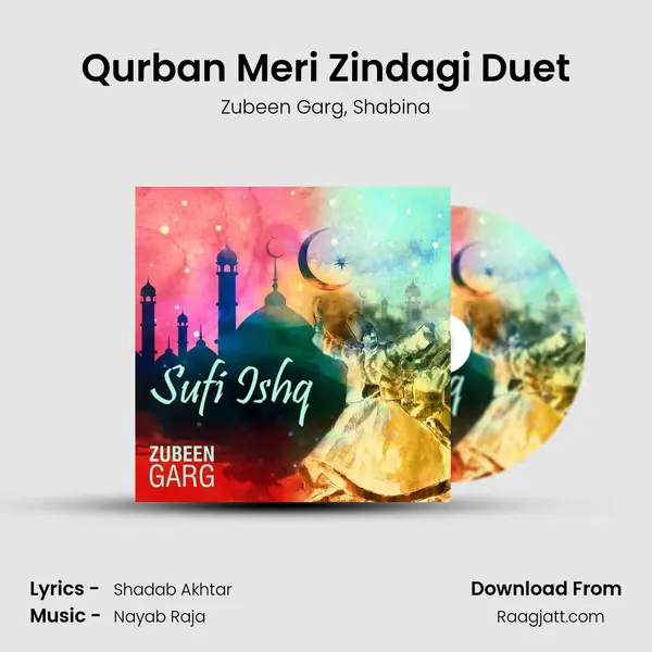 Qurban Meri Zindagi Duet mp3 song