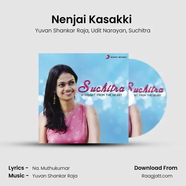 Nenjai Kasakki (From 