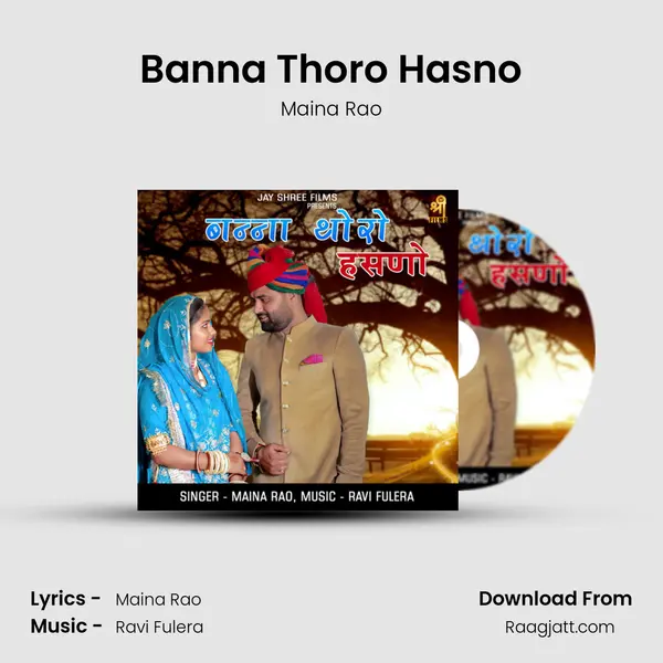 Banna Thoro Hasno mp3 song