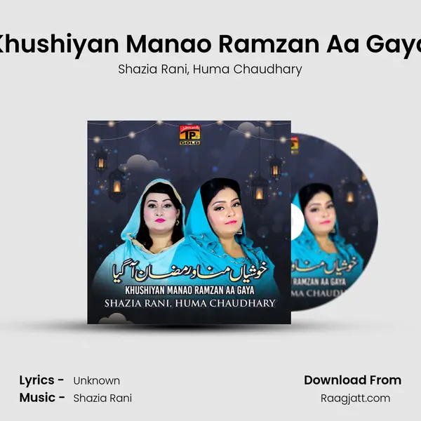 Khushiyan Manao Ramzan Aa Gaya mp3 song