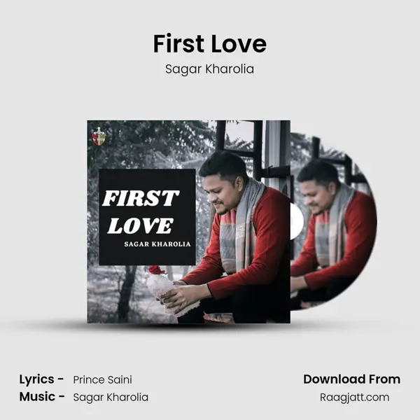 First Love - Sagar Kharolia album cover 