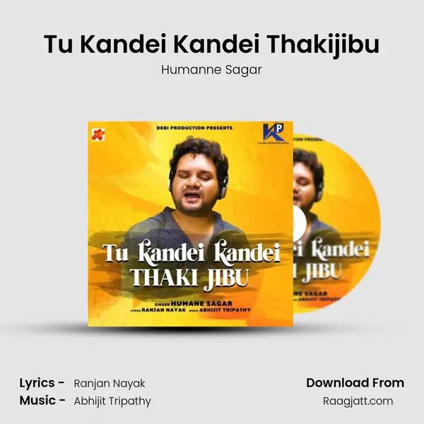 Tu Kandei Kandei Thakijibu mp3 song