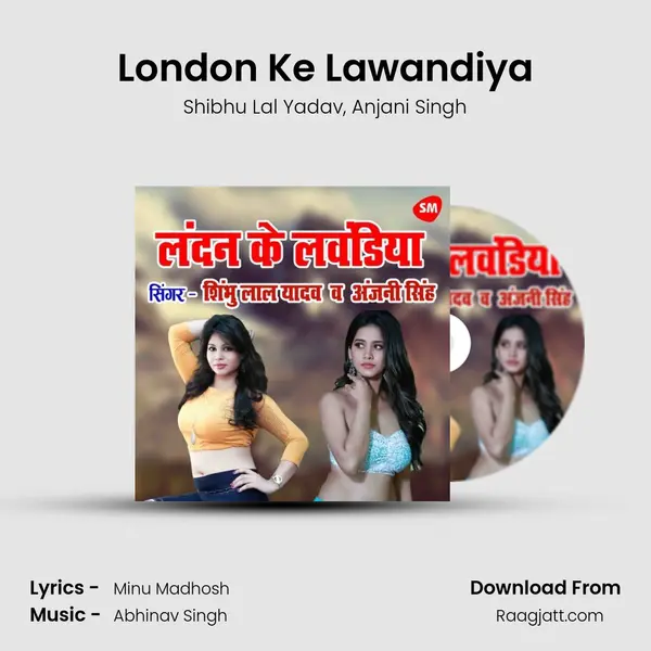 London Ke Lawandiya mp3 song