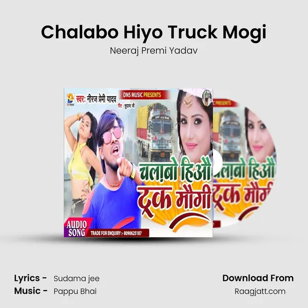 Chalabo Hiyo Truck Mogi mp3 song