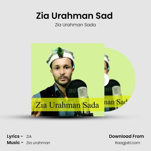 Zia Urahman Sad (9) mp3 song