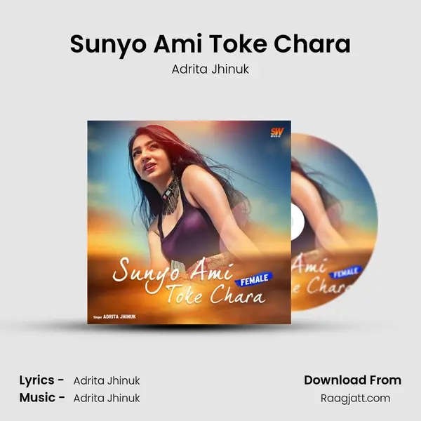 Sunyo Ami Toke Chara mp3 song