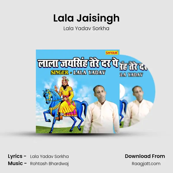 Lala Jaisingh - Lala Yadav Sorkha album cover 