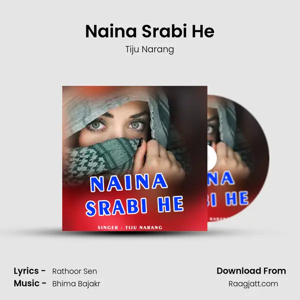 Naina Srabi He mp3 song