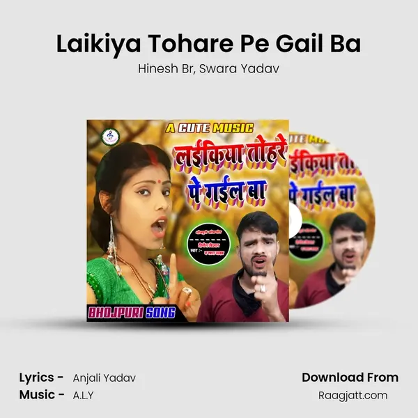 Laikiya Tohare Pe Gail Ba - Hinesh Br album cover 