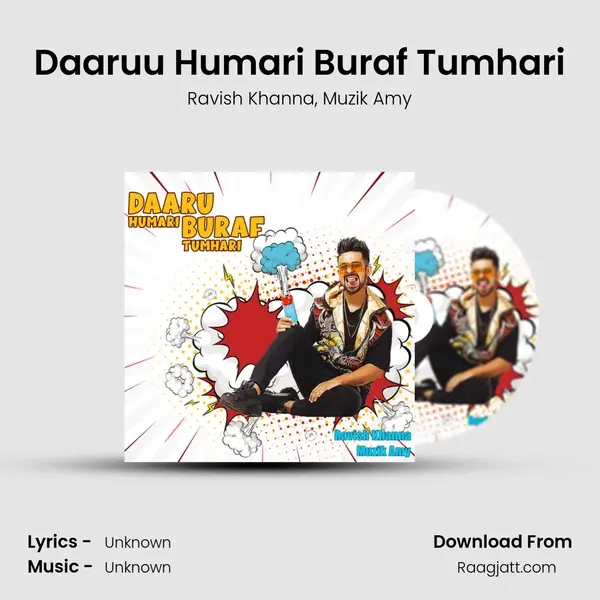 Daaruu Humari Buraf Tumhari mp3 song