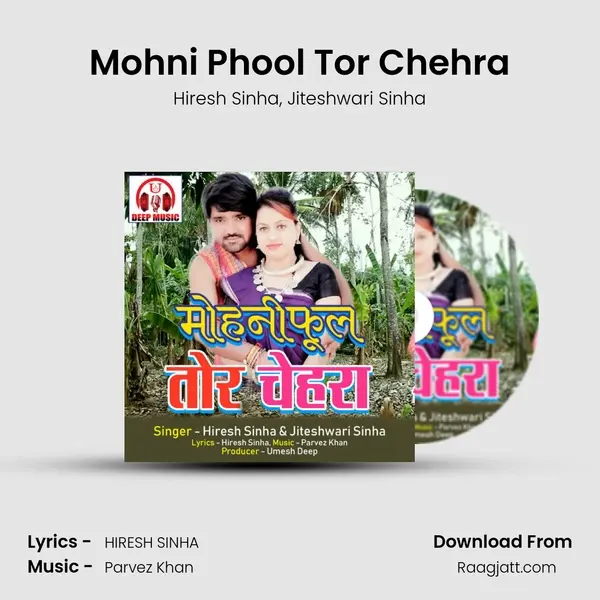 Mohni Phool Tor Chehra - Hiresh Sinha album cover 