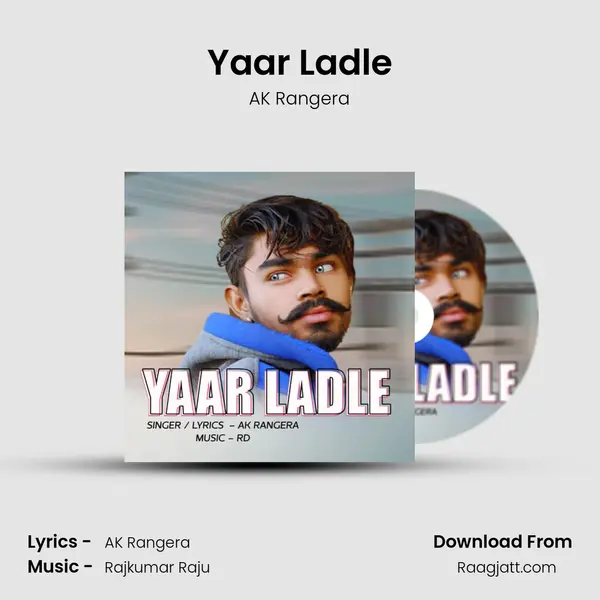 Yaar Ladle mp3 song