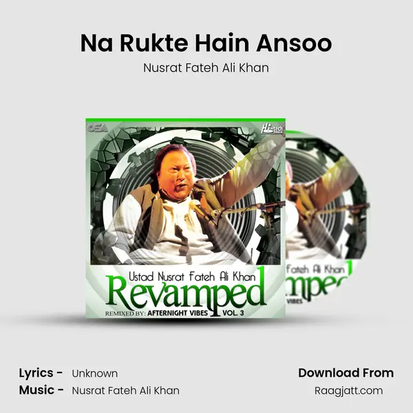 Na Rukte Hain Ansoo mp3 song