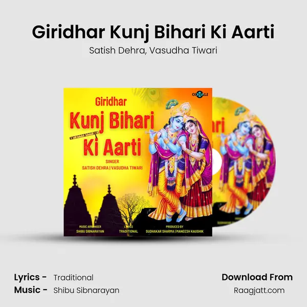 Giridhar Kunj Bihari Ki Aarti - Satish Dehra album cover 