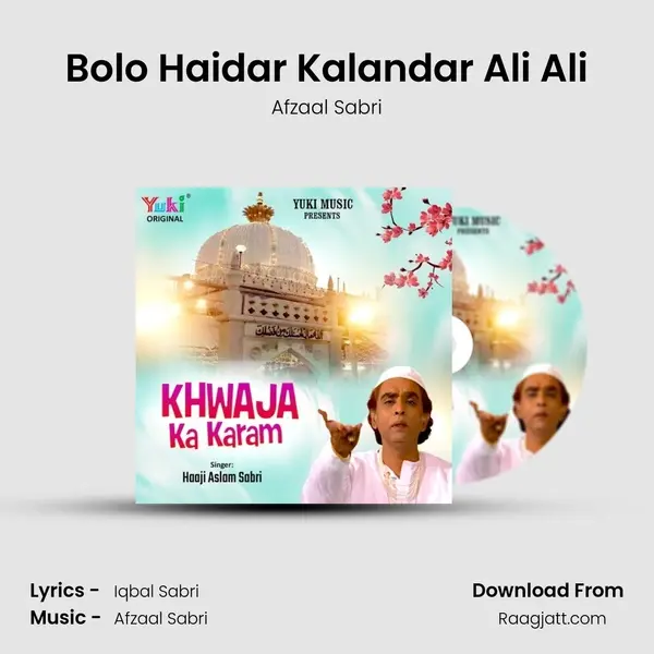 Bolo Haidar Kalandar Ali Ali - Afzaal Sabri album cover 