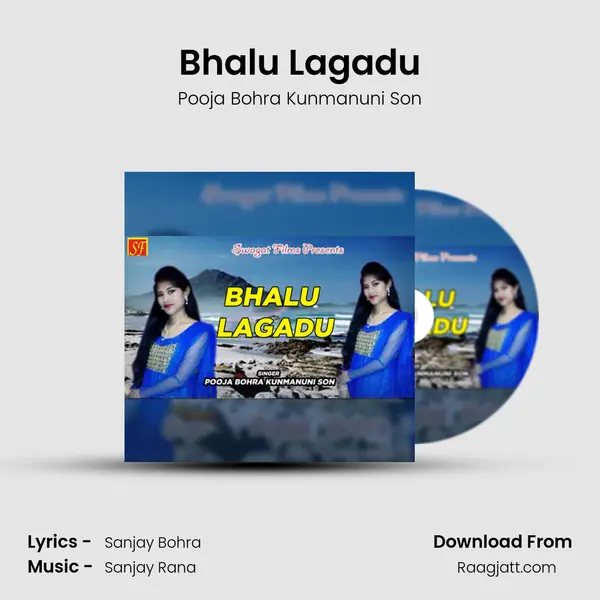 Bhalu Lagadu - Pooja Bohra Kunmanuni Son album cover 