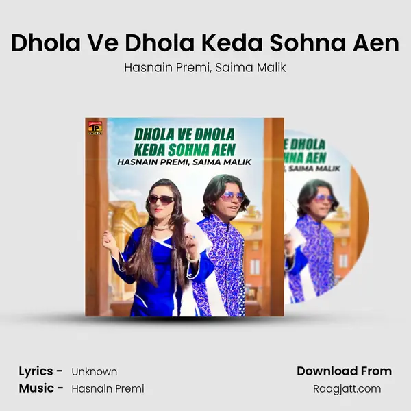 Dhola Ve Dhola Keda Sohna Aen - Hasnain Premi album cover 