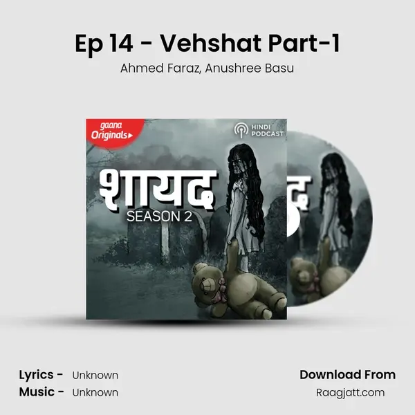 Ep 14 - Vehshat Part-1 - Ahmed Faraz album cover 