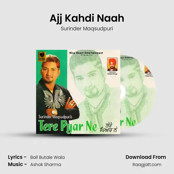 Ajj Kahdi Naah mp3 song