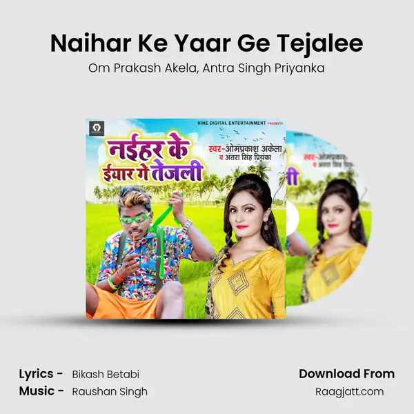 Naihar Ke Yaar Ge Tejalee - Om Prakash Akela album cover 