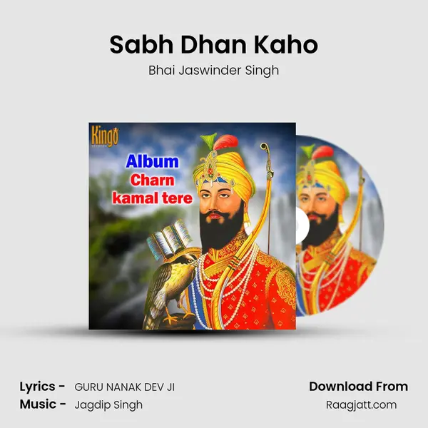 Sabh Dhan Kaho - Bhai Jaswinder Singh album cover 