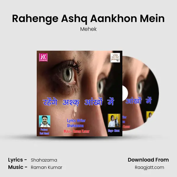 Rahenge Ashq Aankhon Mein - Mehek album cover 