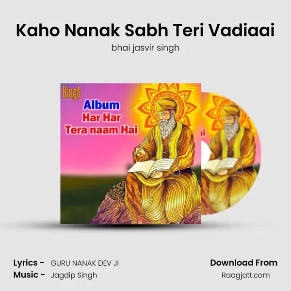 Kaho Nanak Sabh Teri Vadiaai mp3 song